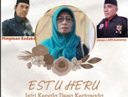 Turut Berdukacita Jajaran Media Suarademokrasi Dan L-KPK Mawil Sumenep