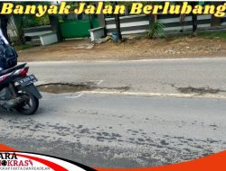 Jalan Raya Banyak Rusak Berlubang, Dimana Peran Pemerintah?