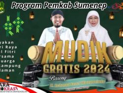 Pemkab Sumenep Memberikan Pelayanan Mudik Lebaran Gratis