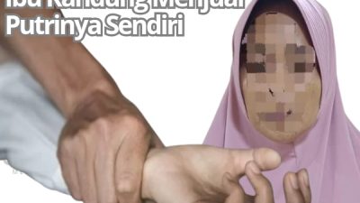 Perbuatan Bejat! Seorang Ibu Kandung Jual Putrinya Untuk Disetubuhi Orang