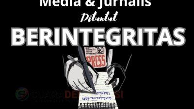 Media Dan Jurnalis Dituntut Berintegritas Sebagai Amanah UU Pers